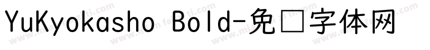 YuKyokasho Bold字体转换